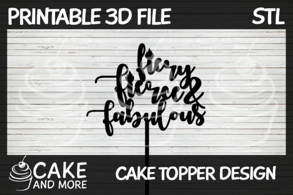 Fiery Fierce Fabulous Cake Topper: A Bold Addition to Your Celebrations